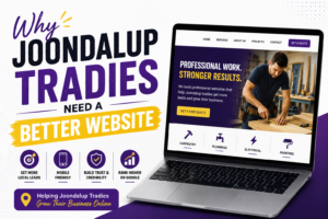 Why Joondalup Tradies Need a Better Website