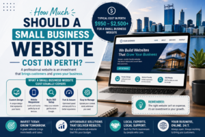 How Much Should a Small Business Website Cost in Perth?